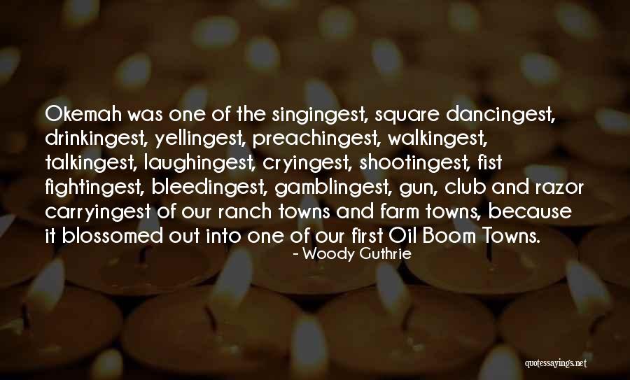 Singingest Quotes By Woody Guthrie Singingest Quotes By Woody Guthrie