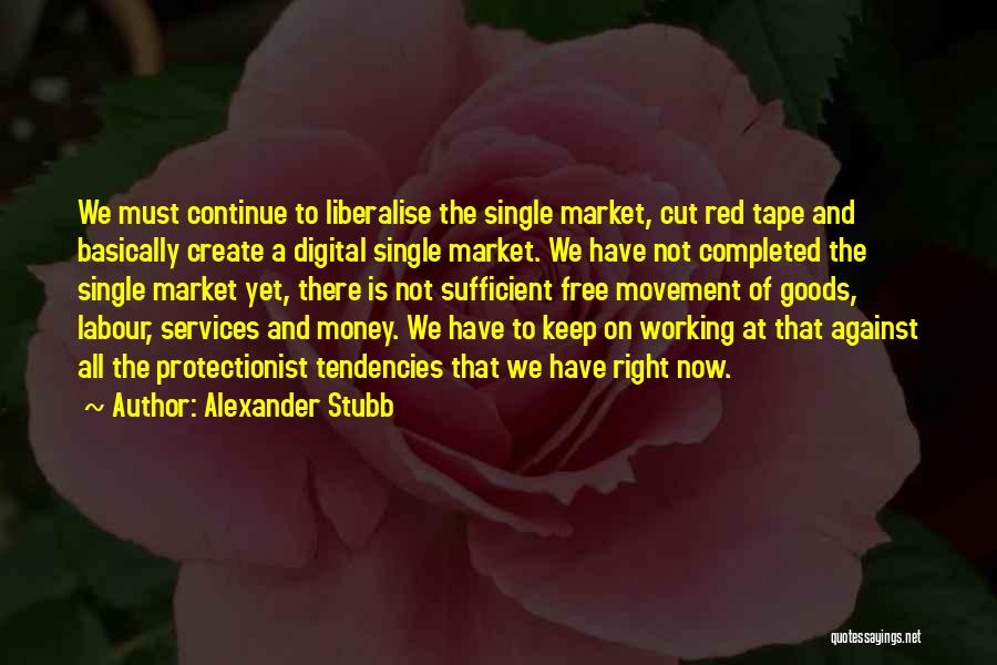 Single And Free Quotes By Alexander Stubb