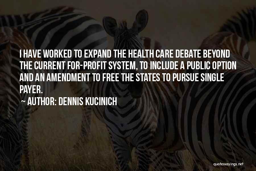 Single And Free Quotes By Dennis Kucinich