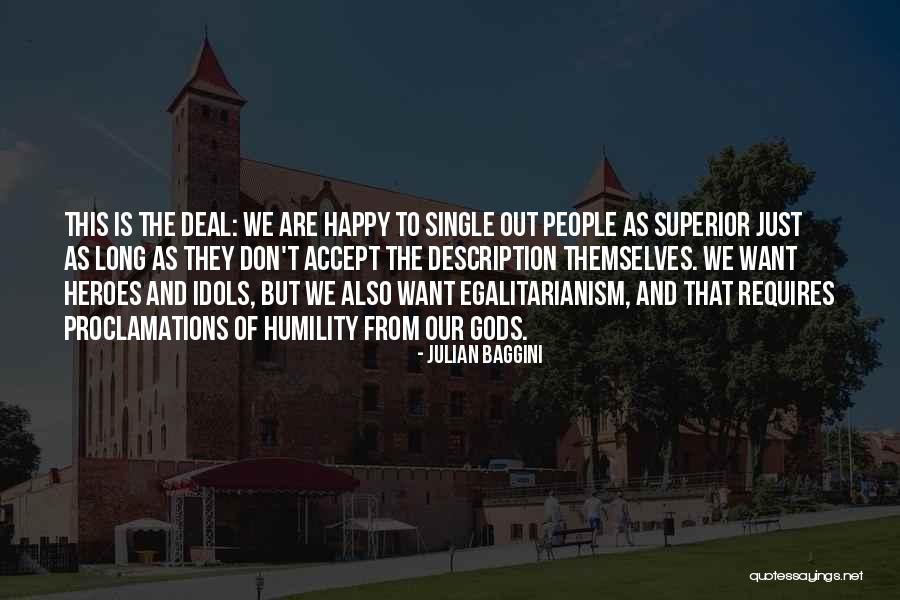 Single And Happy Quotes By Julian Baggini Single And Happy Quotes By Julian Baggini