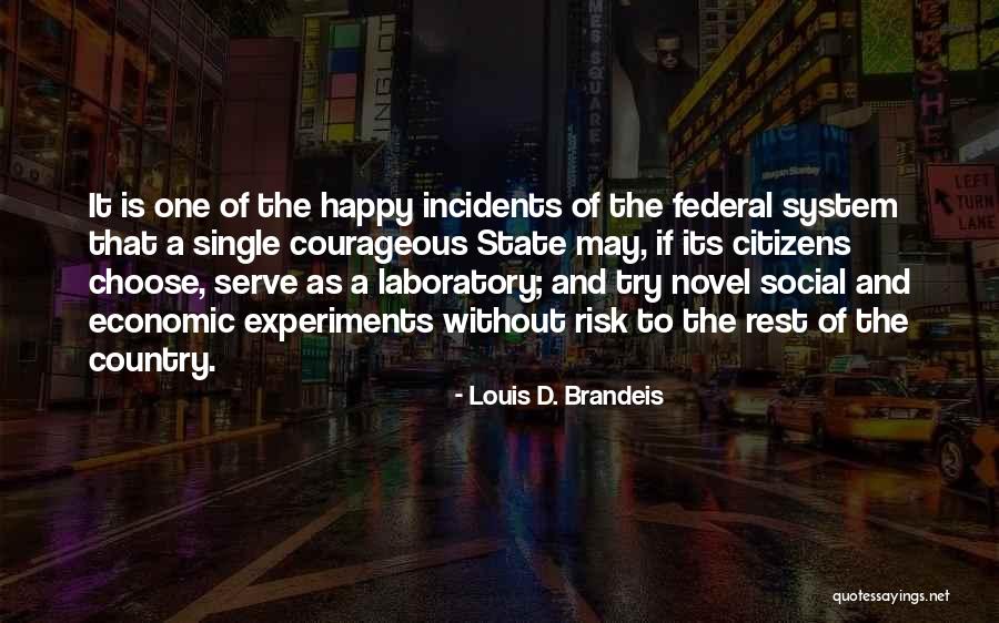 Single And Happy Quotes By Louis D. Brandeis Single And Happy Quotes By Louis D. Brandeis