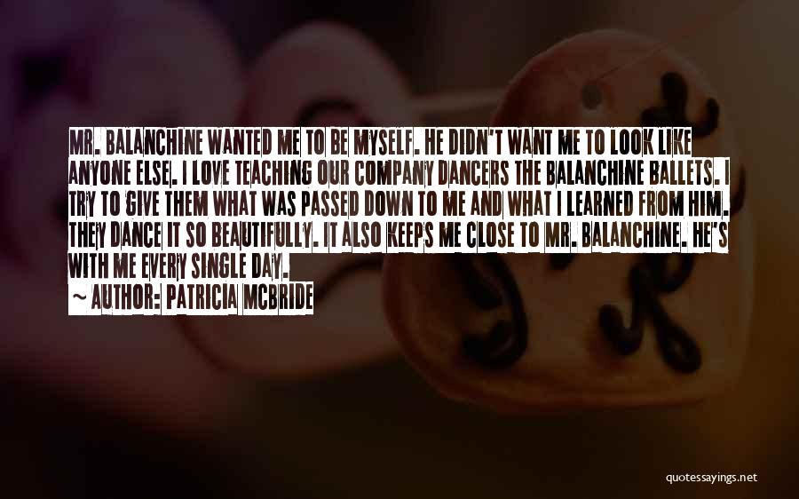 Single And Love It Quotes By Patricia McBride