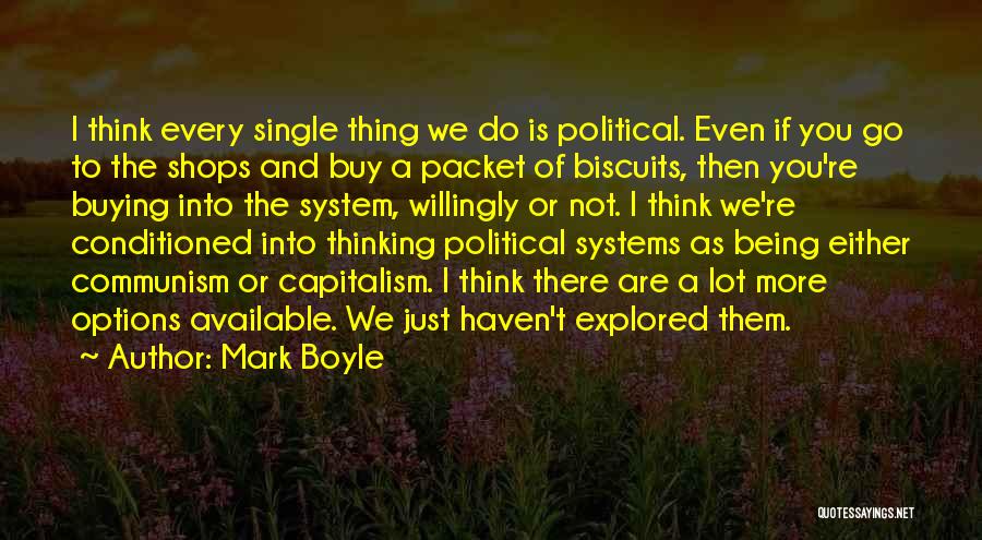 Single And Not Available Quotes By Mark Boyle