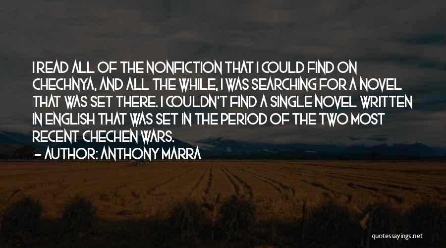 Single And Not Searching Quotes By Anthony Marra