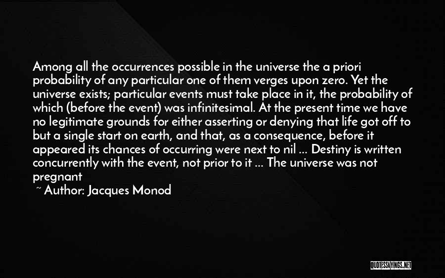 Single And Pregnant Quotes By Jacques Monod