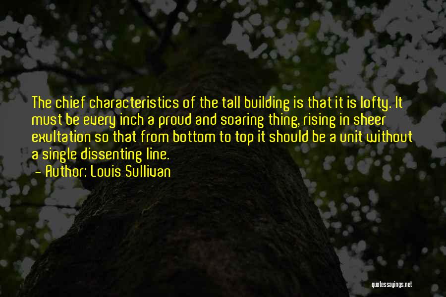 Single And Proud Quotes By Louis Sullivan