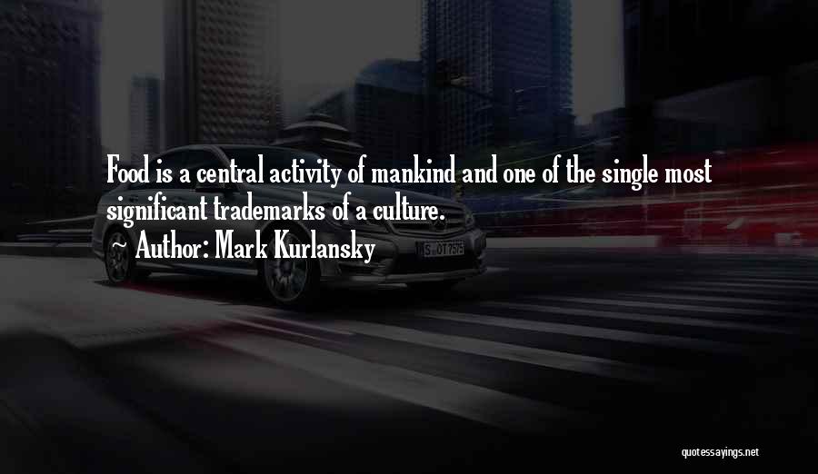 Single And Quotes By Mark Kurlansky