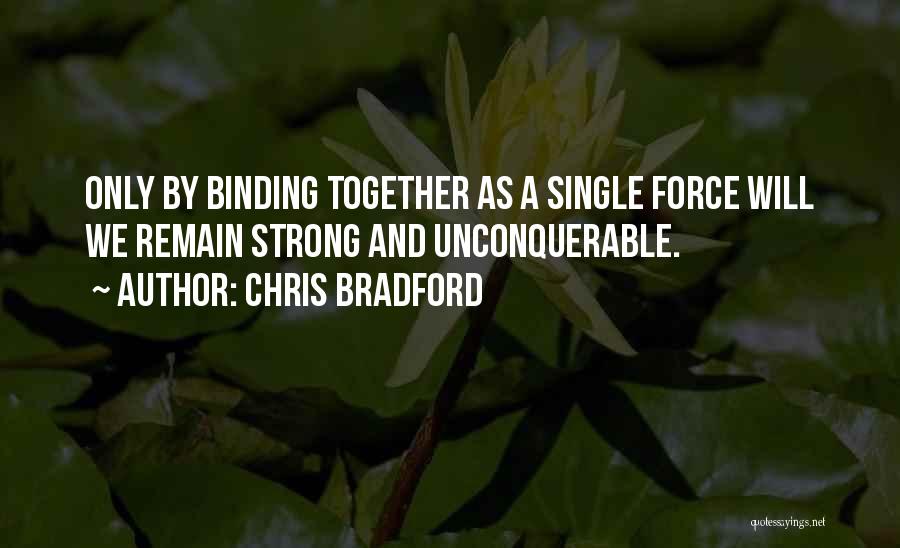 Single And Strong Quotes By Chris Bradford