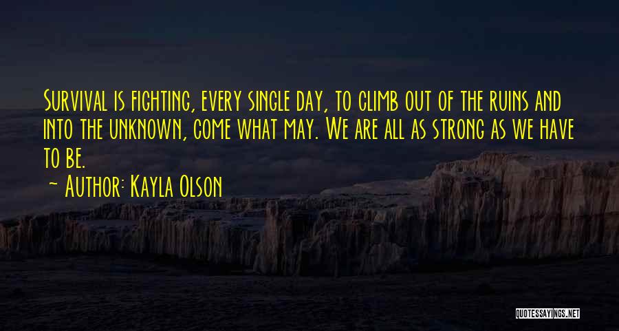 Single And Strong Quotes By Kayla Olson