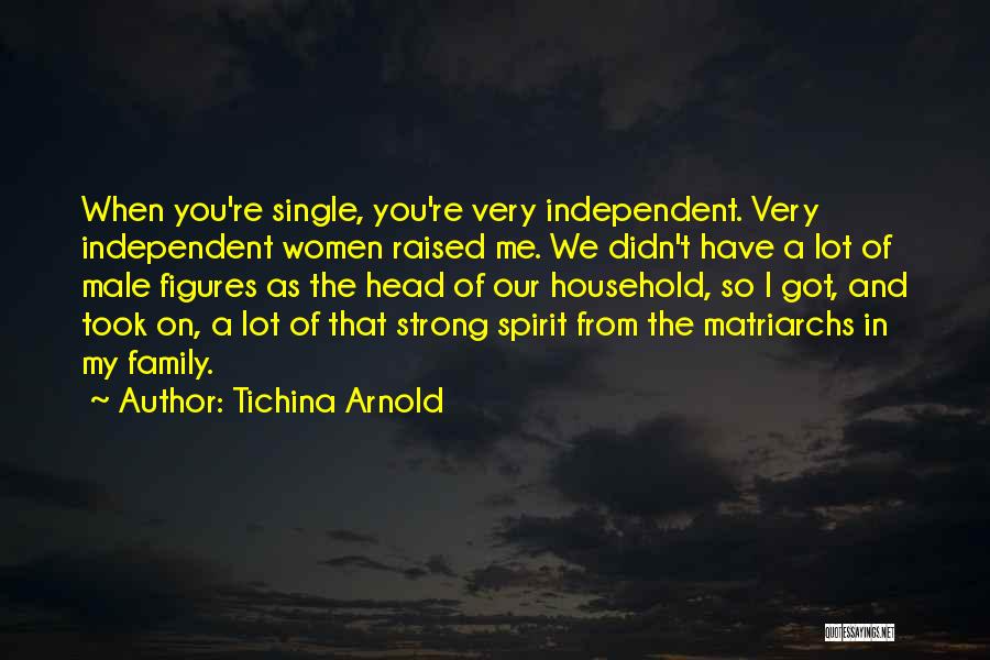 Single And Strong Quotes By Tichina Arnold