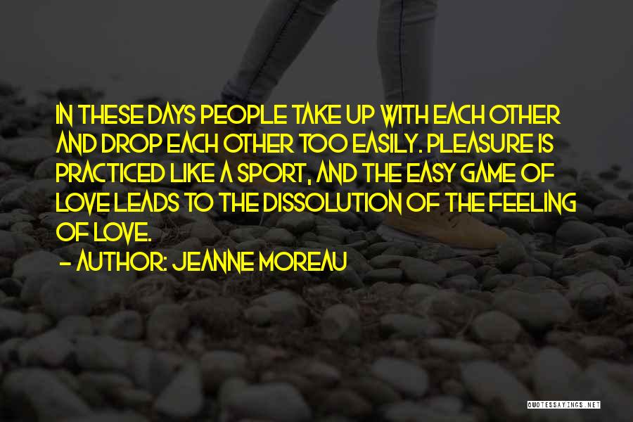 Single At 27 Quotes By Jeanne Moreau