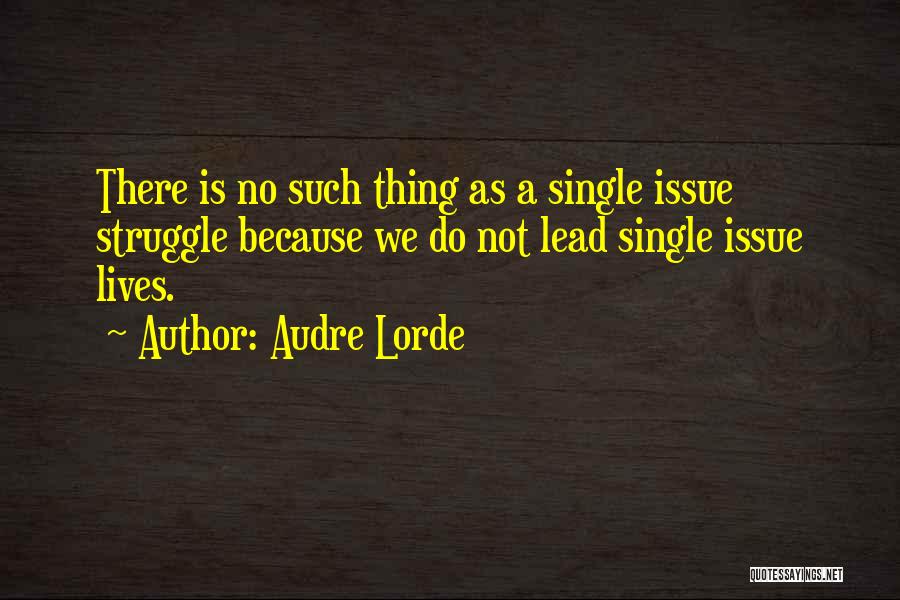 Single Because Quotes By Audre Lorde