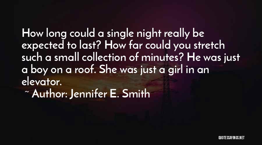 Single Boy Quotes By Jennifer E. Smith