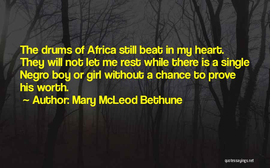 Single Boy Quotes By Mary McLeod Bethune