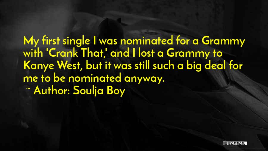 Single Boy Quotes By Soulja Boy