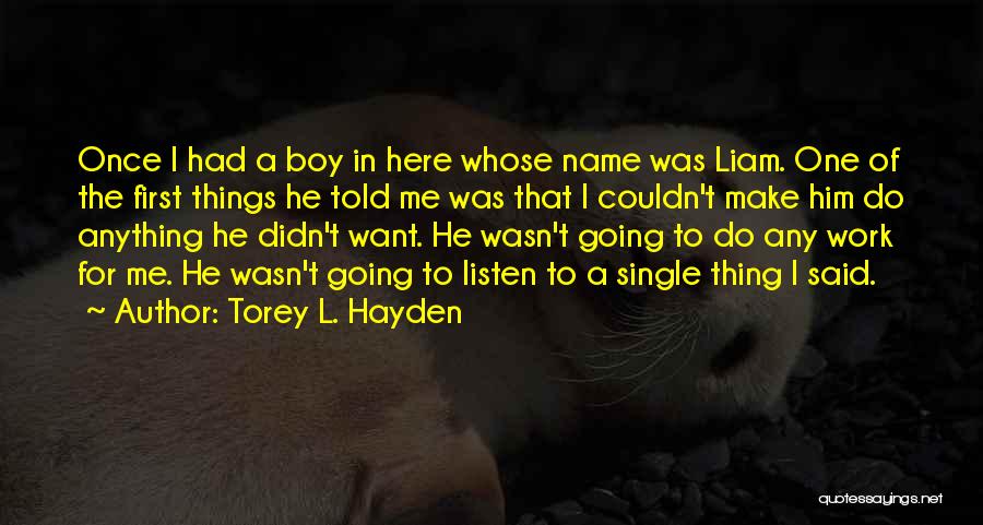 Single Boy Quotes By Torey L. Hayden