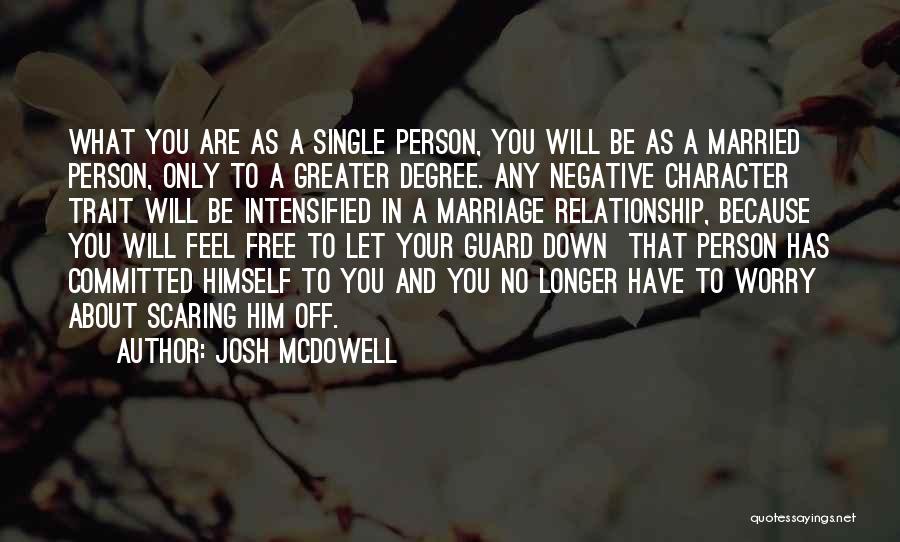 Single But Committed Quotes By Josh McDowell