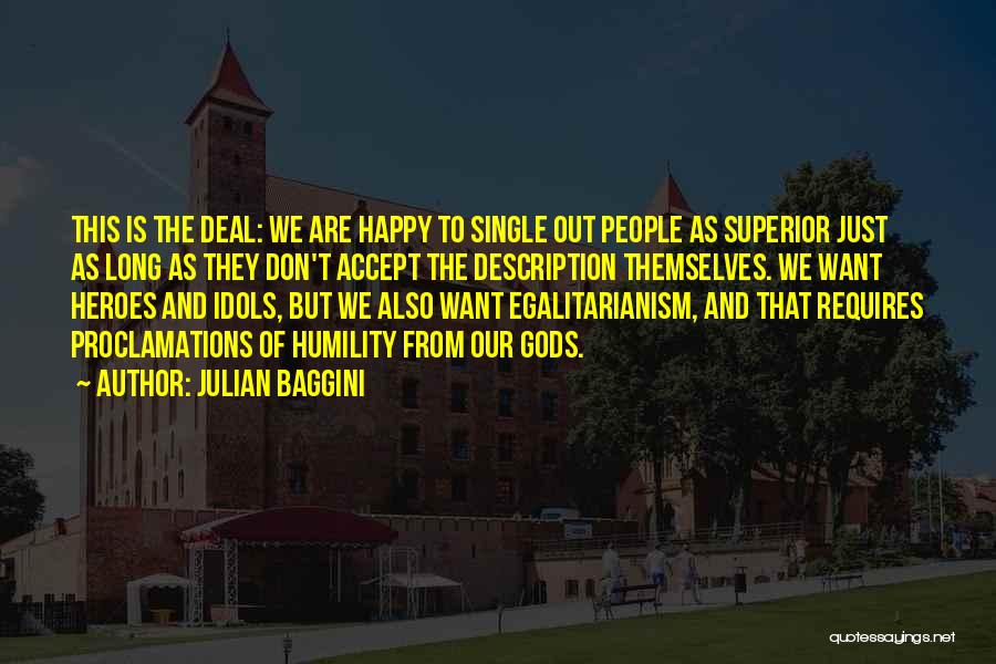 Single But Happy Quotes By Julian Baggini