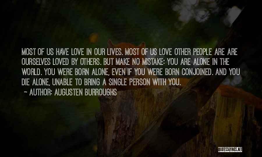 Single But In Love Quotes By Augusten Burroughs