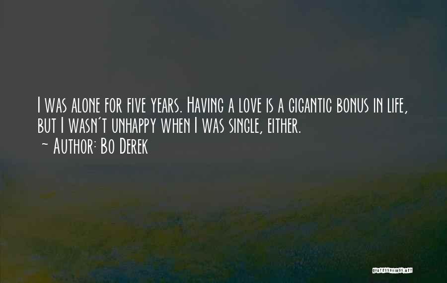 Single But In Love Quotes By Bo Derek