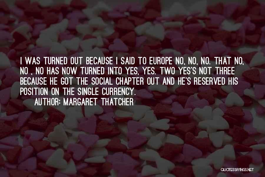 Single But Reserved Quotes By Margaret Thatcher