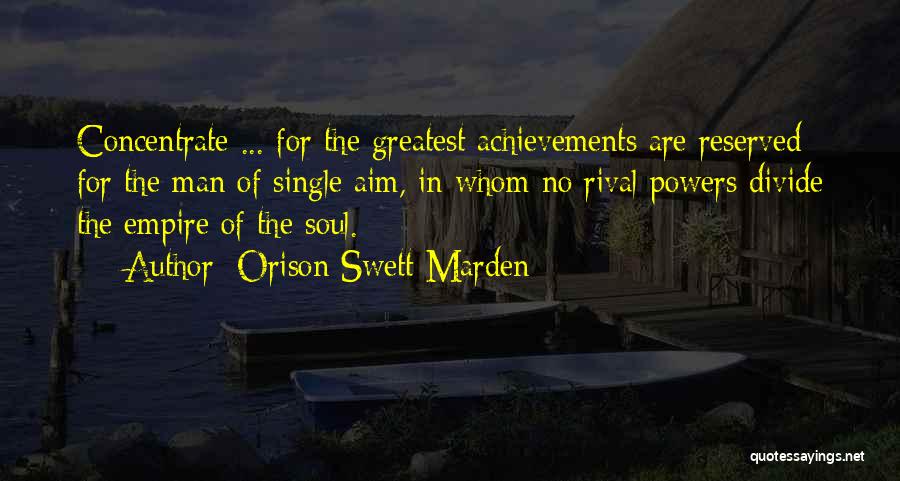 Single But Reserved Quotes By Orison Swett Marden