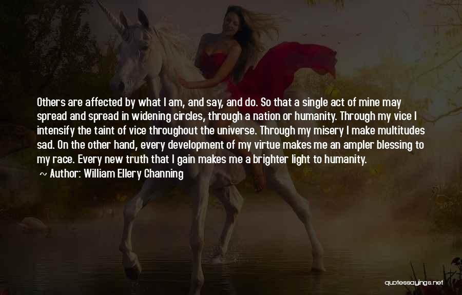 Single But Sad Quotes By William Ellery Channing