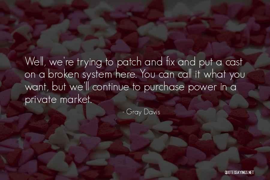 Single Child Pain Quotes By Gray Davis Single Child Pain Quotes By Gray Davis