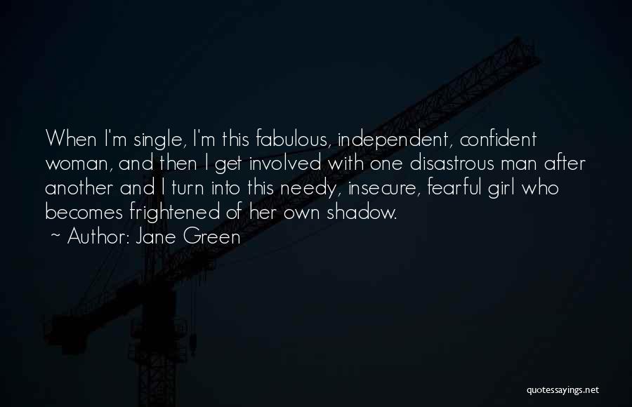 Single Confident Woman Quotes By Jane Green