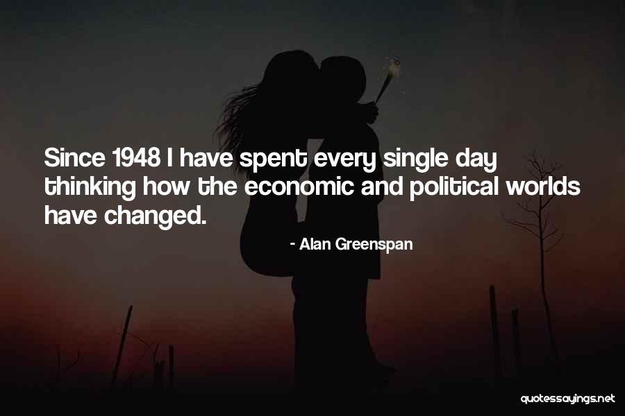 Single Day Quotes By Alan Greenspan Single Day Quotes By Alan Greenspan