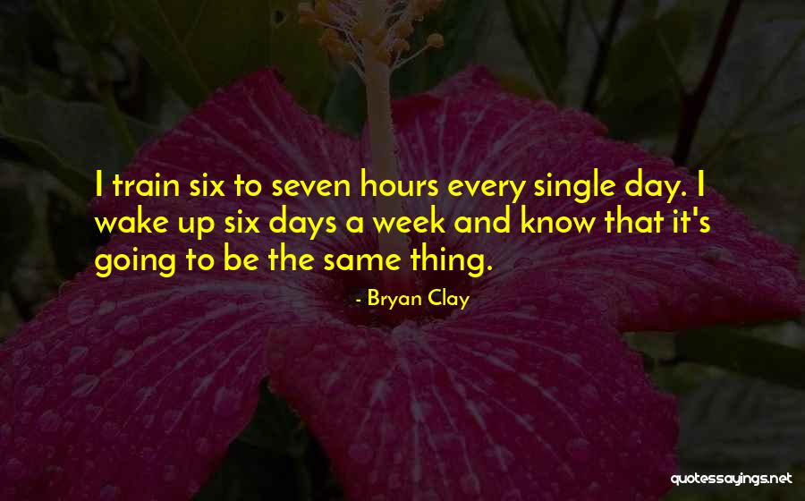 Single Day Quotes By Bryan Clay Single Day Quotes By Bryan Clay