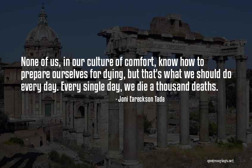 Single Day Quotes By Joni Eareckson Tada Single Day Quotes By Joni Eareckson Tada