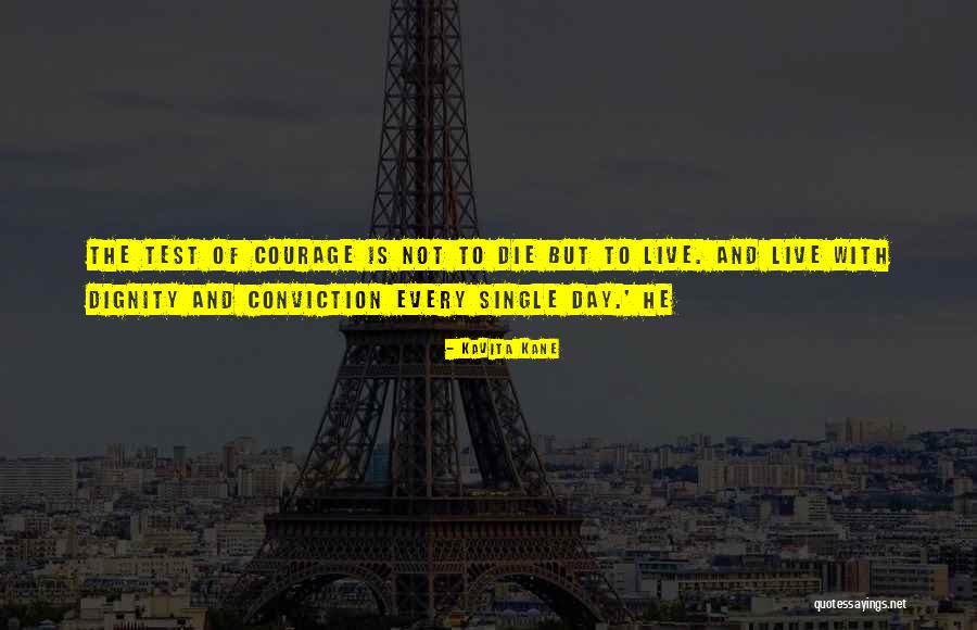 Single Day Quotes By Kavita Kane Single Day Quotes By Kavita Kane