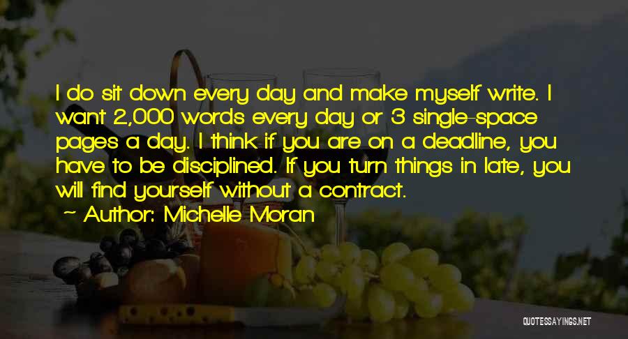 Single Day Without You Quotes By Michelle Moran