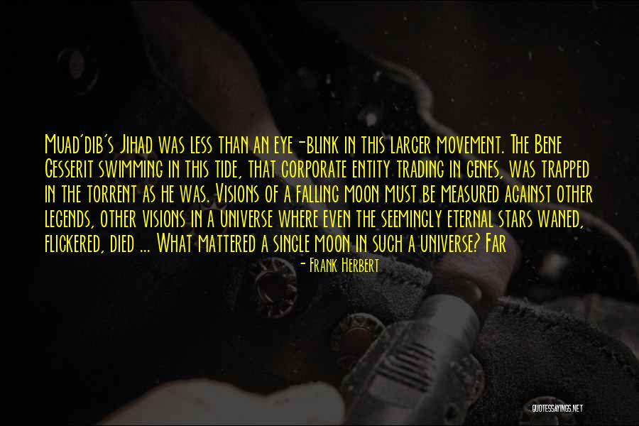 Single Entity Quotes By Frank Herbert Single Entity Quotes By Frank Herbert