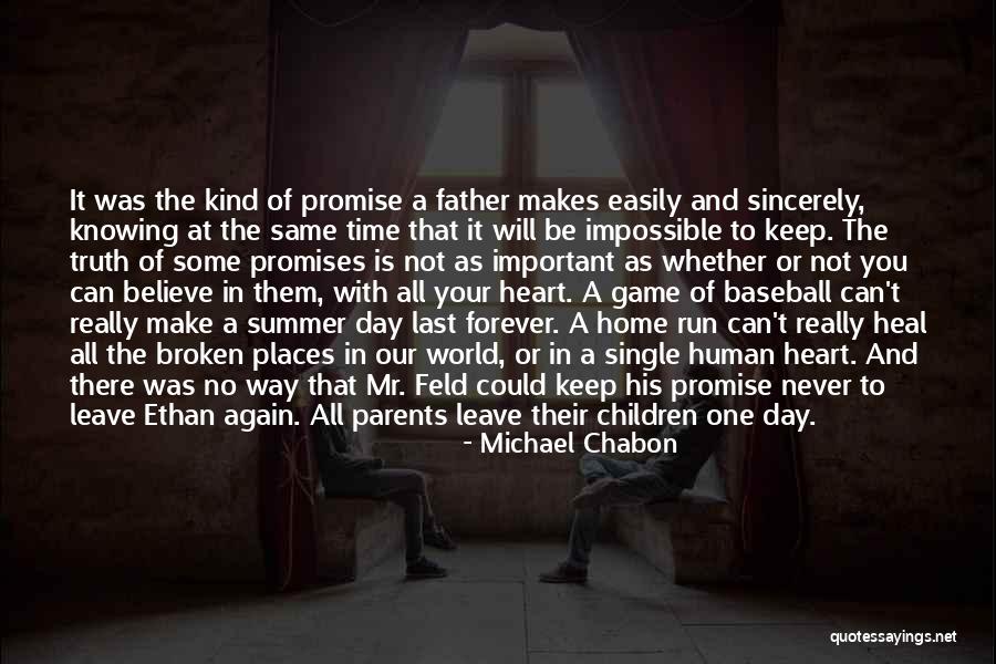 Single Fatherhood Quotes By Michael Chabon Single Fatherhood Quotes By Michael Chabon