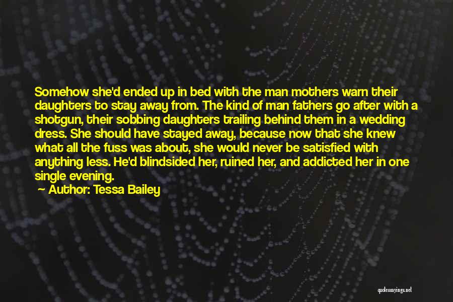 Single Fathers Quotes By Tessa Bailey