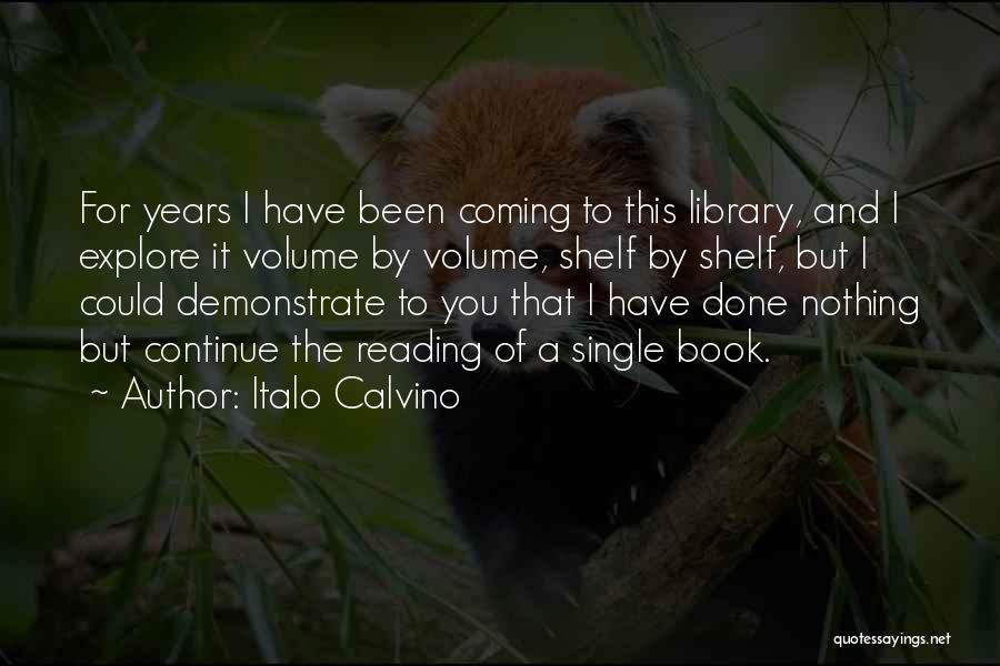 Single For 2 Years Quotes By Italo Calvino