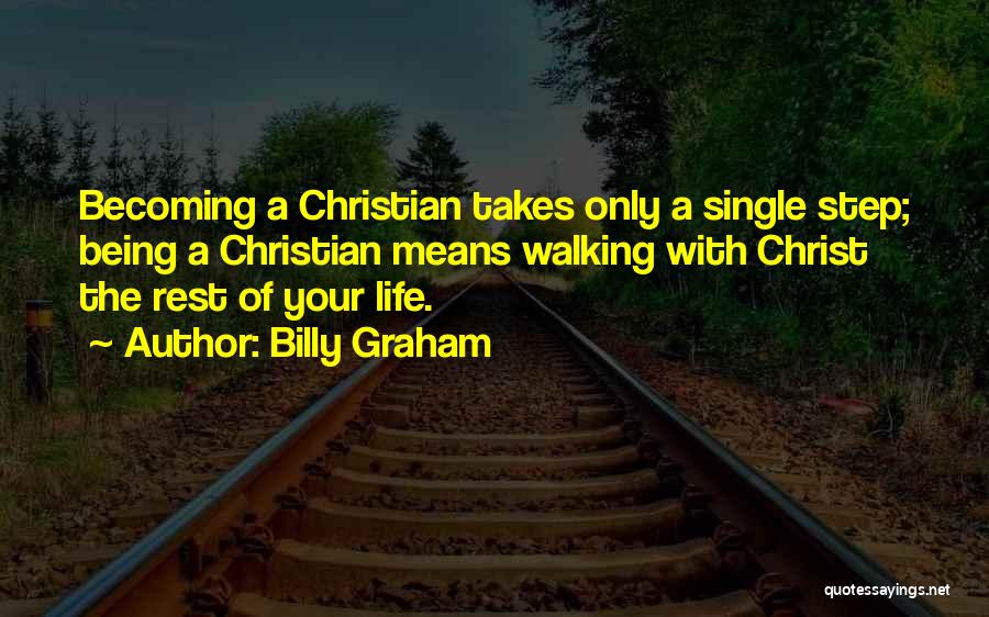 Single For The Rest Of My Life Quotes By Billy Graham