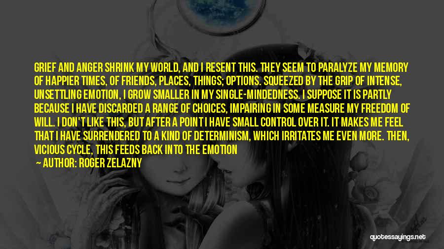 Single Friends Quotes By Roger Zelazny