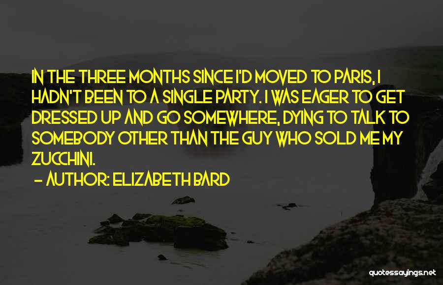Single Guy Quotes By Elizabeth Bard