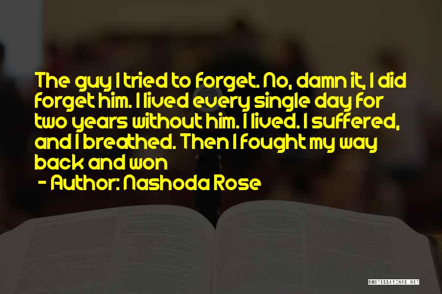 Single Guy Quotes By Nashoda Rose