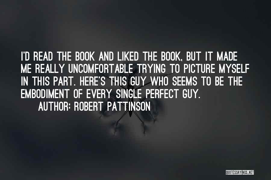 Single Guy Quotes By Robert Pattinson