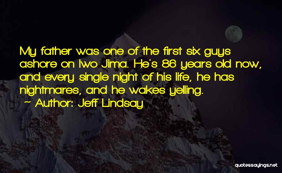 Single Guys Quotes By Jeff Lindsay