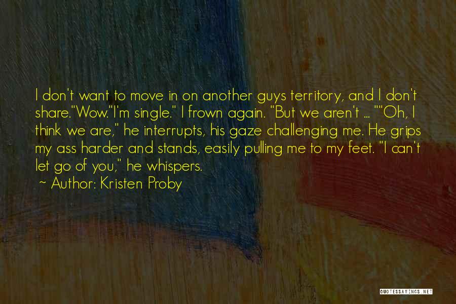 Single Guys Quotes By Kristen Proby