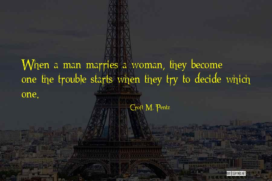 Single Handed Sailor Quotes By Croft M. Pentz Single Handed Sailor Quotes By Croft M. Pentz