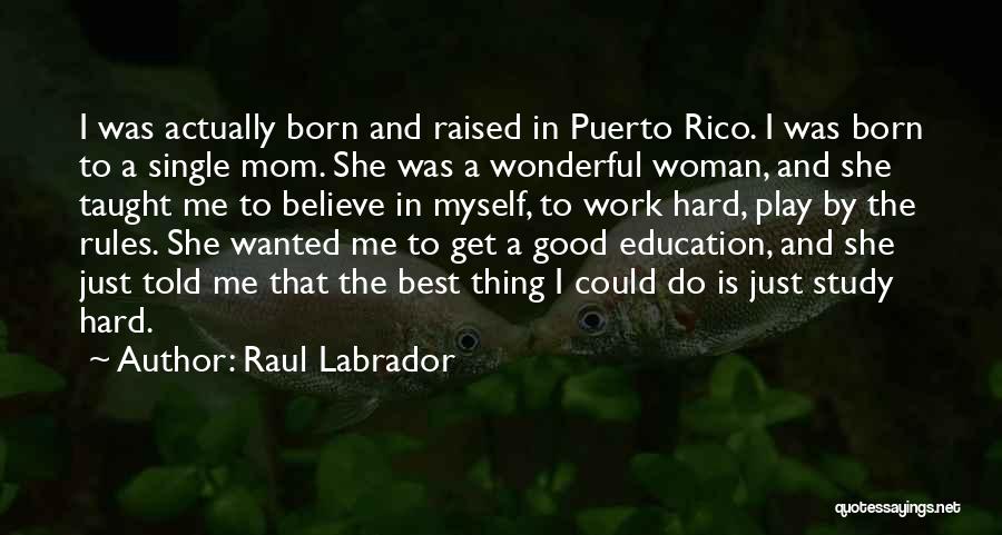 Single Is The Best Quotes By Raul Labrador