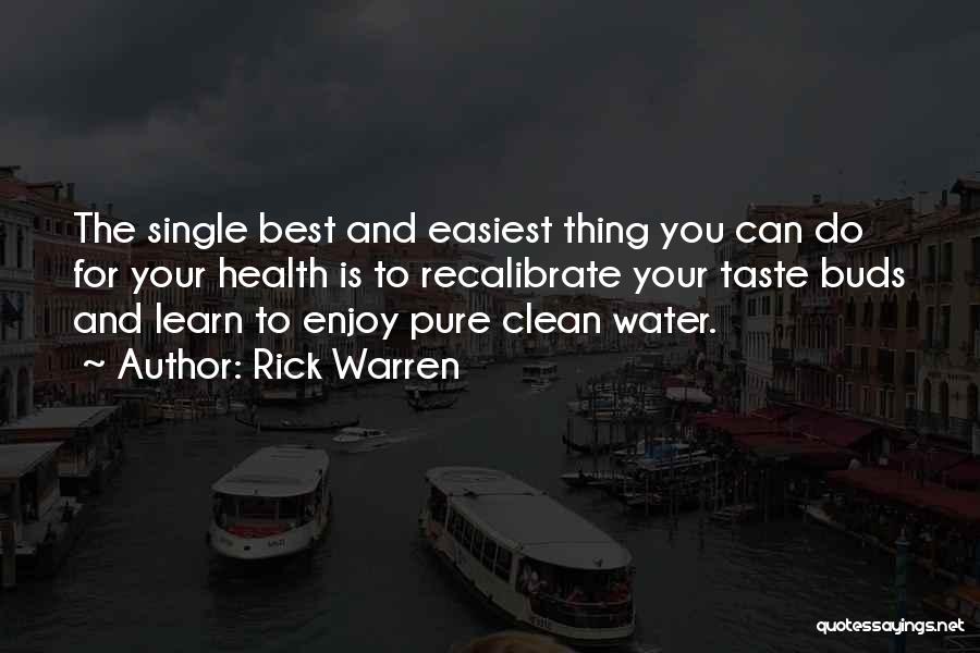 Single Is The Best Quotes By Rick Warren
