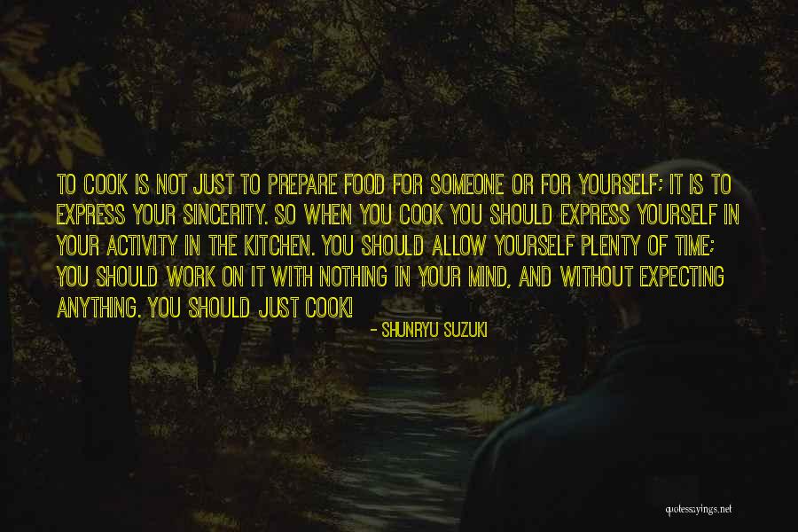 Single Kitchen Quotes By Shunryu Suzuki Single Kitchen Quotes By Shunryu Suzuki