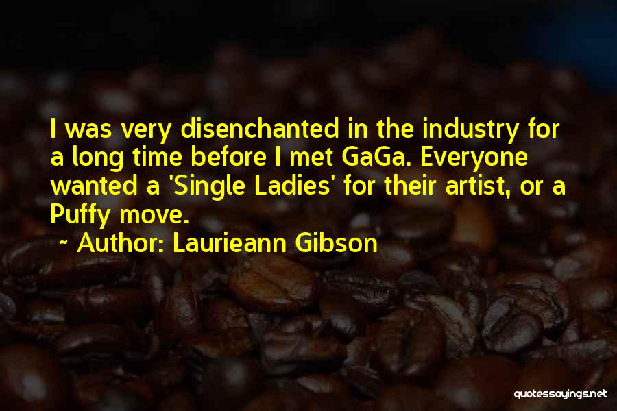 Single Ladies Quotes By Laurieann Gibson